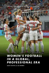 Cover image: Women’s Football in a Global, Professional Era 9781800710535