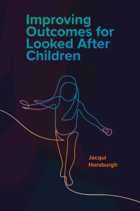 Cover image: Improving Outcomes for Looked After Children 9781800710795
