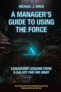 Cover image: A Manager's Guide to Using the Force 9781800712331