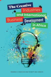Omslagafbeelding: The Creative Industries and International Business Development in Africa 9781800713031