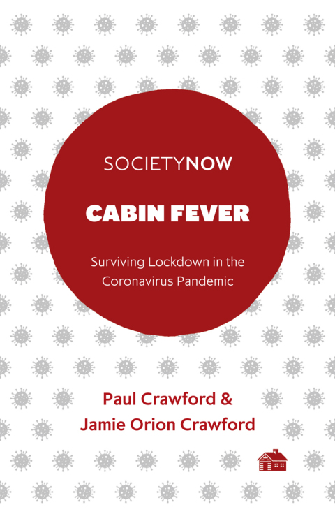 Cabin Fever: Surviving Lockdown in the Coronavirus Pandemic - FULL INSTANT DOWNLOAD | PDF DOCX EPUB