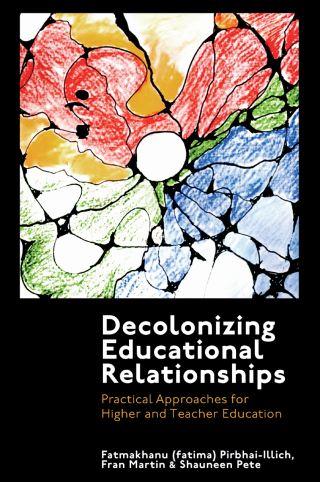 Cover image: Decolonizing Educational Relationships 9781800715301