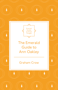 Cover image: The Emerald Guide to Ann Oakley 9781800715646