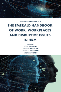 Imagen de portada: The Emerald Handbook of Work, Workplaces and Disruptive Issues in HRM 9781800717800