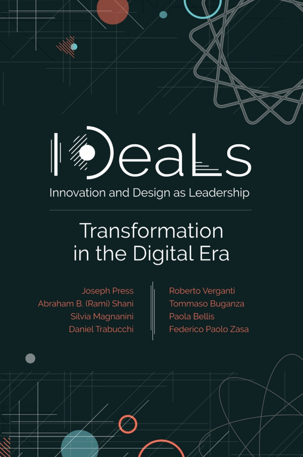 IDeaLs (Innovation and Design as Leadership) Transformation in the Digital Era