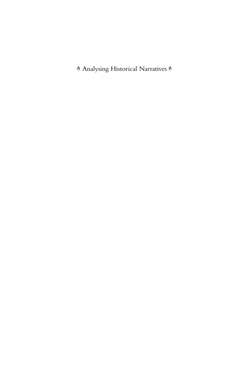 Analysing Historical Narratives On Academic, Popular and Educational Framings of the Past 1st Edition