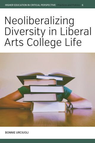 Cover image: Neoliberalizing Diversity in Liberal Arts College Life 1st edition 9781800731769