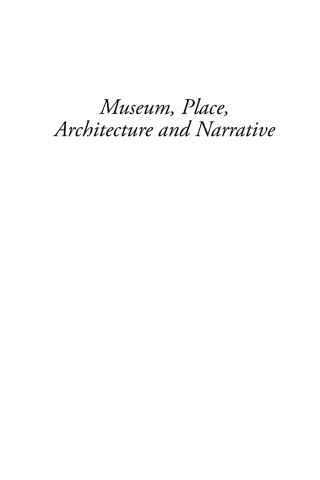 Omslagafbeelding: Museum, Place, Architecture and Narrative 1st edition 9781800733886