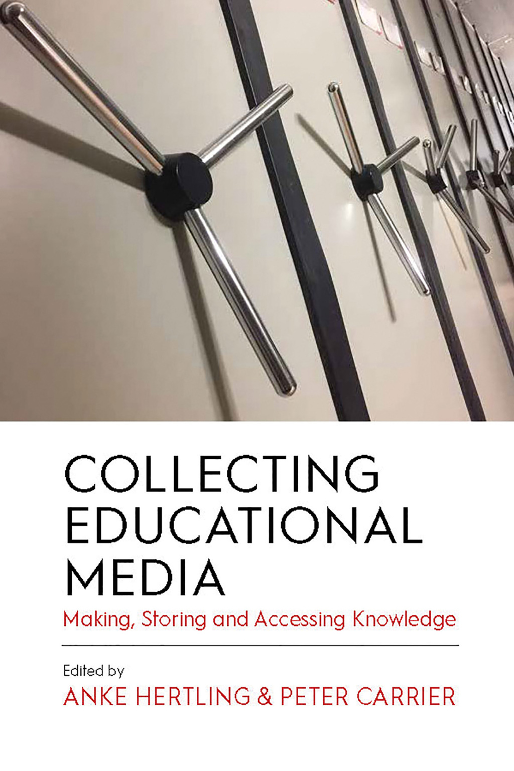 Collecting Educational Media Making, Storing and Accessing Knowledge 1st Edition