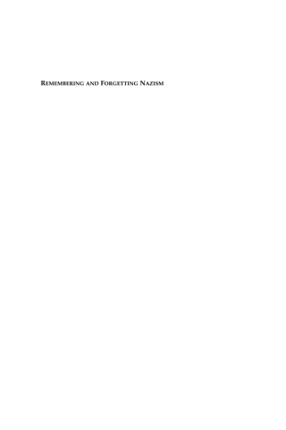 Imagen de portada: Remembering and Forgetting Nazism 1st edition 9781571811875