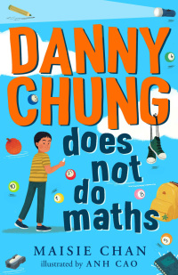 Cover image: Danny Chung Does Not Do Maths 9781800780460