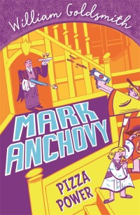 Cover image: Mark Anchovy: Pizza Power (Mark Anchovy 3) 9781800780477