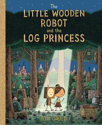Cover image: The Little Wooden Robot and the Log Princess