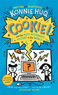 表紙画像: Cookie! (Book 3): Cookie and the Most Mysterious Mystery in the World 9781800780491