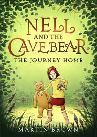Cover image: Nell and the Cave Bear: The Journey Home (Nell and the Cave Bear 2) 9781800783638