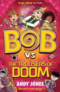 Omslagafbeelding: Bob vs the Trousers of Doom