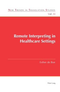 Cover image: Remote Interpreting in Healthcare Settings 1st edition 9781800793736