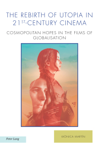 Imagen de portada: The Rebirth of Utopia in 21st-Century Cinema 1st edition 9781800794429
