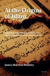 Omslagafbeelding: At the Origins of Islam 1st edition 9781800796584