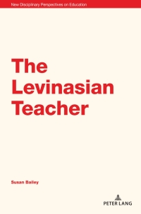 Titelbild: The Levinasian Teacher 1st edition 9781800797819