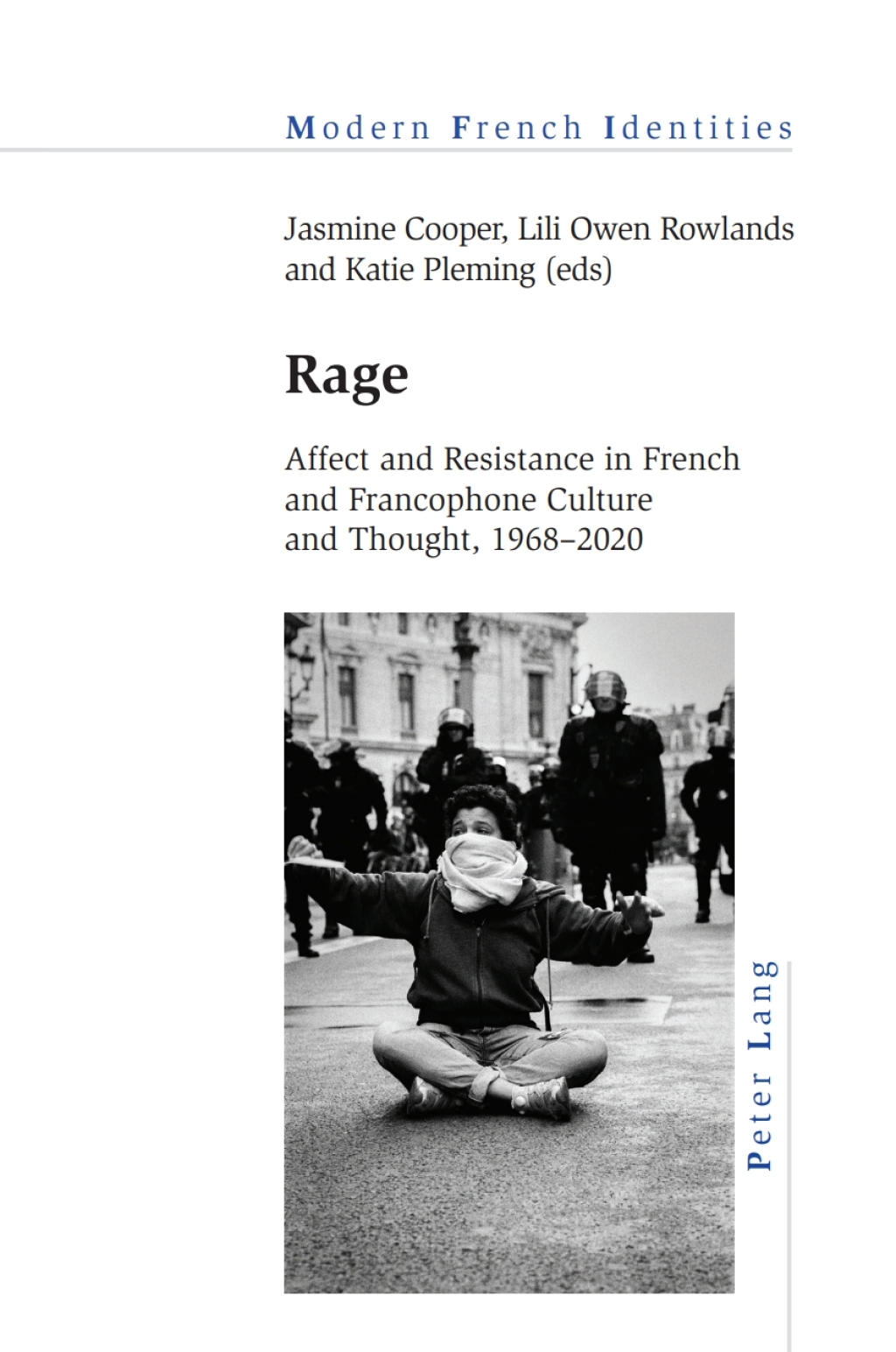 Rage Affect and Resistance in French and Francophone Culture and Thought, 1968–2020 1st Edition