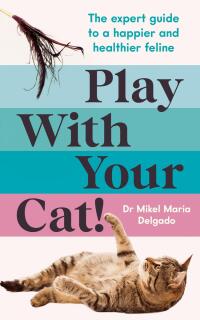 صورة الغلاف: Play With Your Cat! 9781800815124