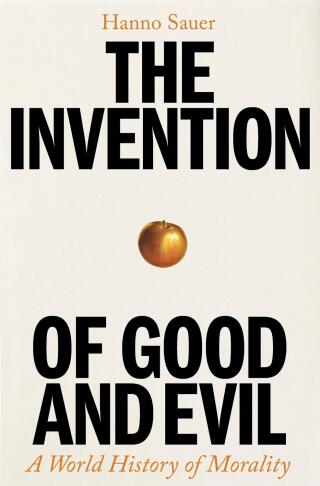Cover image: The Invention of Good and Evil 9781800818293