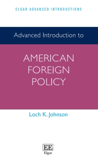Omslagafbeelding: Advanced Introduction to American Foreign Policy 1st edition 9781800881747