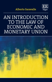 Imagen de portada: An Introduction to the Law of Economic and Monetary Union 1st edition 9781800882997