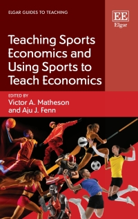 Cover image: Teaching Sports Economics and Using Sports to Teach Economics 1st edition 9781800884175