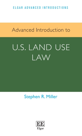 Cover image: Advanced Introduction to U.S. Land Use Law 1st edition 9781800884304