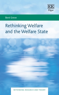 Cover image: Rethinking Welfare and the Welfare State 1st edition 9781800885110