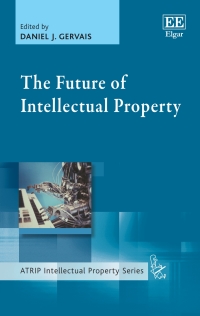 Cover image: The Future of Intellectual Property 1st edition 9781800885332