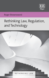 Cover image: Rethinking Law, Regulation, and Technology 1st edition 9781800886469