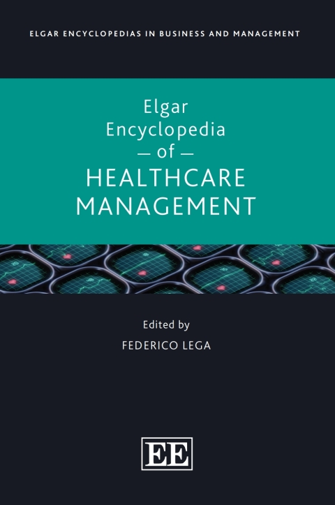 Elgar Encyclopedia of Healthcare Management, 1st Edition - FULL INSTANT DOWNLOAD | PDF DOCX EPUB