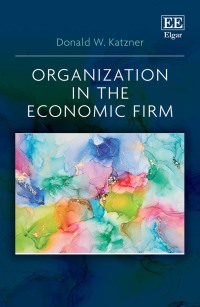 Cover image: Organization in the Economic Firm 1st edition 9781800889590