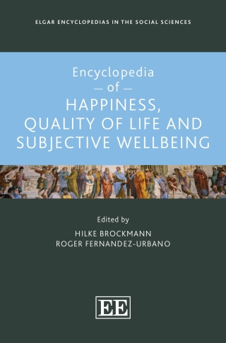 Imagen de portada: Encyclopedia of Happiness, Quality of Life and Subjective Wellbeing 1st edition 9781800889668