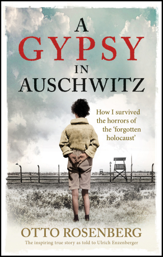 Cover image: A Gypsy In Auschwitz 9781800961128