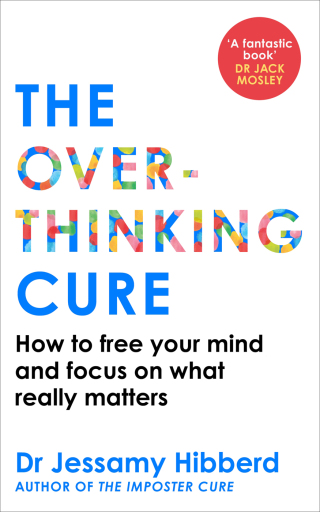 The Overthinking Cure | 9781800963160, 9781800963184 | VitalSource