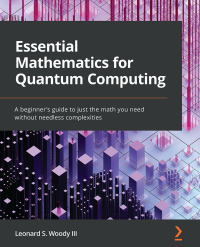 Cover image: Essential Mathematics for Quantum Computing 1st edition 9781801073141
