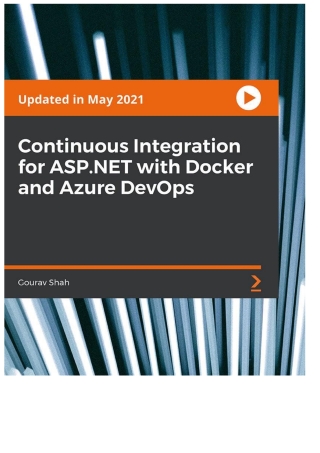 Cover image: Continuous Integration for ASP.NET with Docker and Azure Devops 1st edition 9781801070546