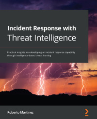 Titelbild: Incident Response with Threat Intelligence 1st edition 9781801072953