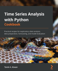 Cover image: Time Series Analysis with Python Cookbook 1st edition 9781801075541