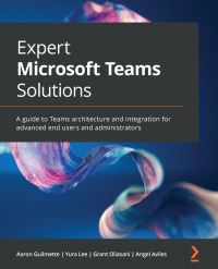Imagen de portada: Expert Microsoft Teams Solutions 1st edition 9781801075558