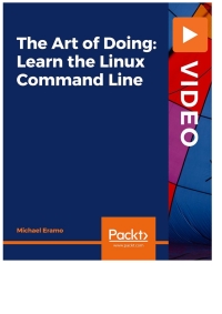 صورة الغلاف: The Art of Doing: Learn the Linux Command Line 1st edition 9781801071376