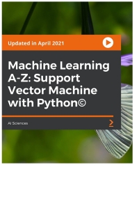 Cover image: Machine Learning A-Z: Support Vector Machine with Python © 1st edition 9781801071833
