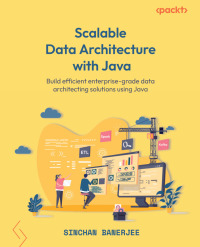 Cover image: Scalable Data Architecture with Java 1st edition 9781801073080