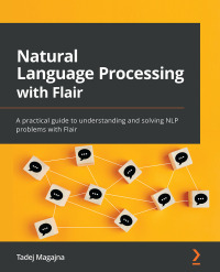 Imagen de portada: Natural Language Processing with Flair 1st edition 9781801072311