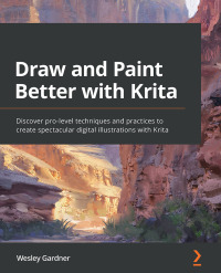 Cover image: Draw and Paint Better with Krita 1st edition 9781801071765