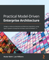 Cover image: Practical Model-Driven Enterprise Architecture 1st edition 9781801076166